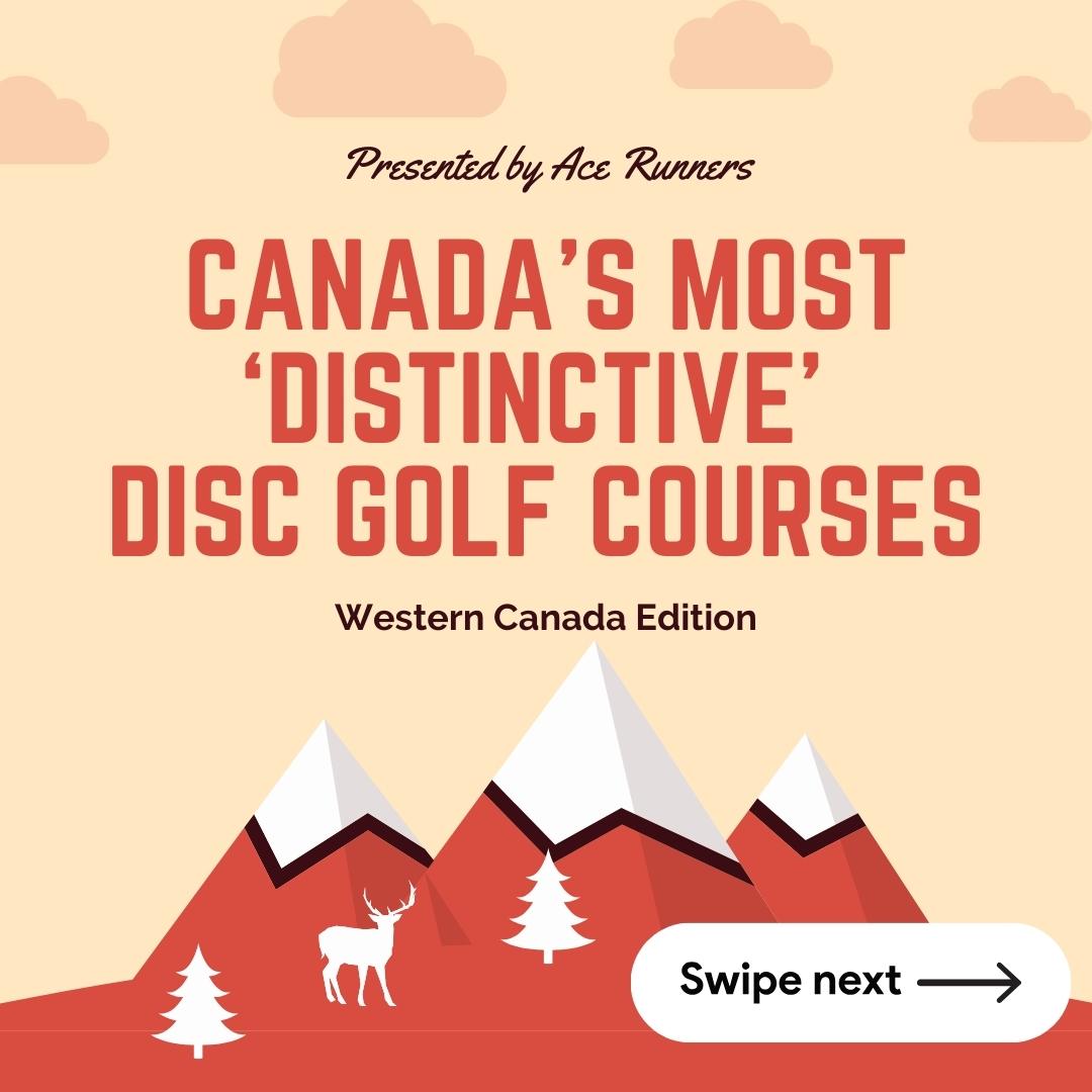 Canada's Most Distinctive Disc Golf Courses Western Canada Edition
