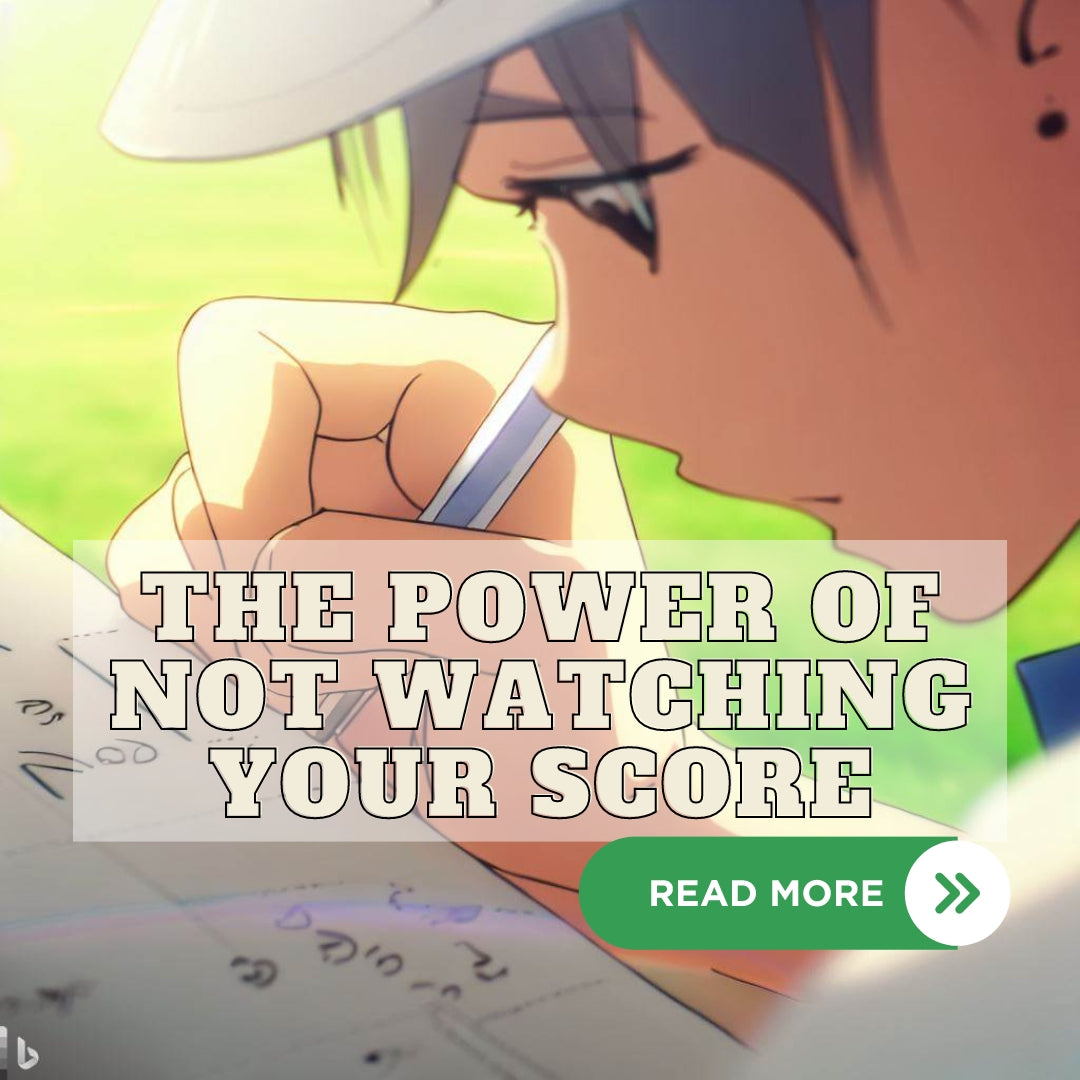 The Power of Not Watching Your Score: Improving Your Game