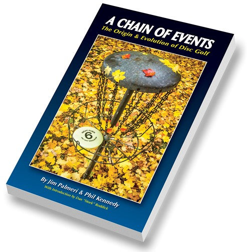 A Chain of Events: The Origin & Evolution of Disc Golf